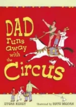 dad runs away with the circus