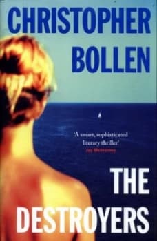 The Destroyers by Christopher Bollen Hardback