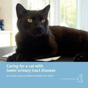 Caring for a Cat with Lower Urinary Tract Disease by Sarah Caney and Danille Gunn-Moore Book