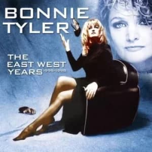 The East West Years 1995-1998 by Bonnie Tyler CD Album