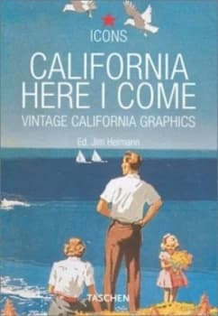 California Here I Come by Jim Heimann Paperback