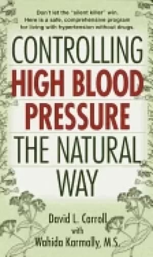 controlling high blood pressure the natural way dont let the silent killer