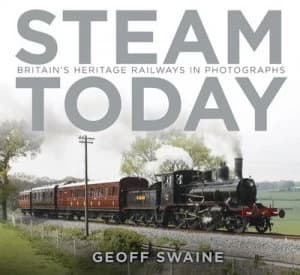 Steam Today by Geoff Swaine Book