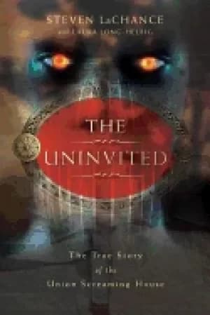 uninvited the true story of the union screaming house