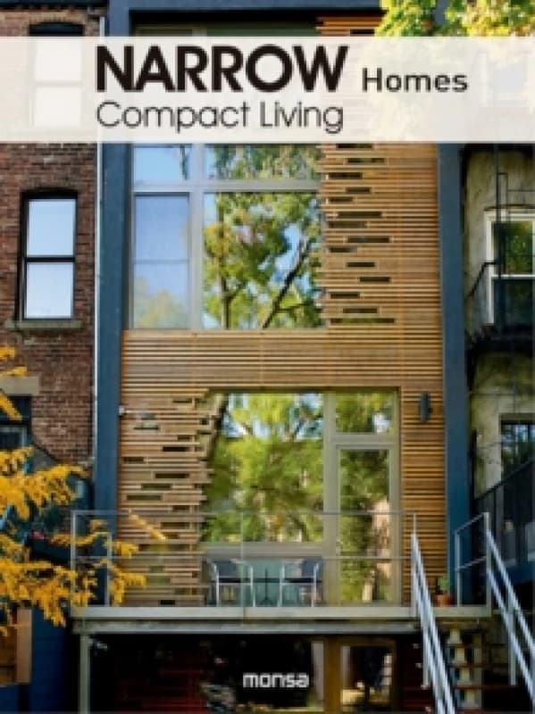 Narrow Homes : Compact Living Hardback
