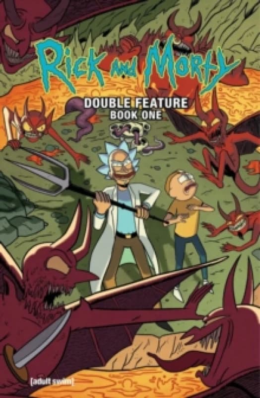 Rick and Morty: Deluxe Double Feature Vol. 1 Hardback
