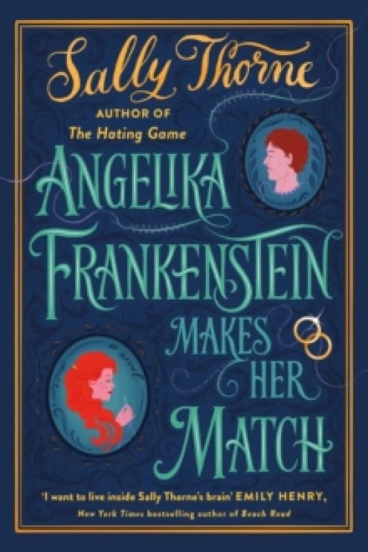 Angelika Frankenstein Makes Her Match. Paperback. By Sally Thorne Books