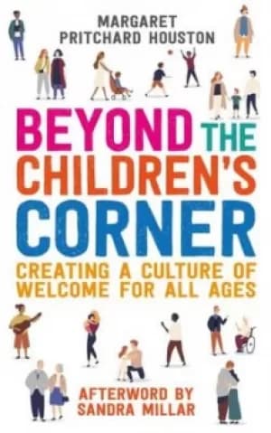 Beyond the childrens corner by Margaret Pritchard Houston