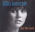 Linda Ronstadt - Just One Look: Classic Linda Ronstadt (2015 Remastered Version) (Music CD)