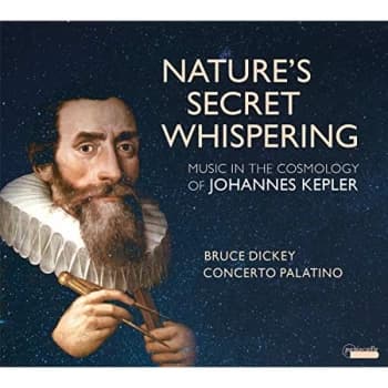 Bruce Dickey; Concerto Palatino - Nature's Secret Whispering CD