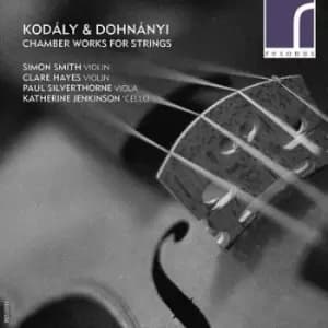 Kodaly & Dohnanyi Chamber Works for Strings by Zoltan Kodaly CD Album