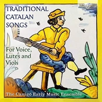William Gaston Waters The Canigó Early Music Ensemble - Traditional Catalan Songs for Voice, Lutes and Viols CD