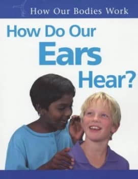 How Do Our Ears Hear by Carol Ballard Paperback