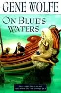 on blues waters volume one of the book of the short sun