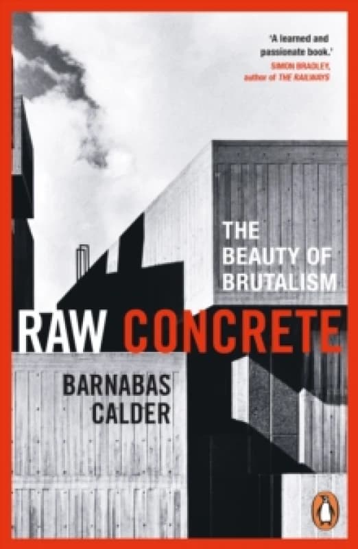 Raw Concrete : The Beauty of Brutalism Paperback / softback