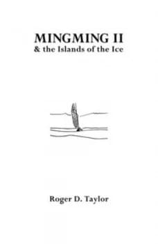 Mingming Ii and the Islands of the Ice by Roger D. Taylor Paperback