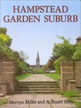 Hampstead Garden Suburb by Mervyn Miller and A. Stuart Gray Book