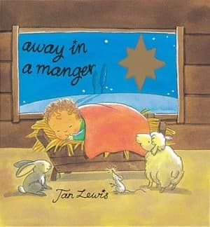 Away in a Manger by Jan Lewis Hardback