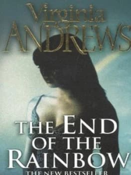 The End of the Rainbow by Virginia Andrews Paperback