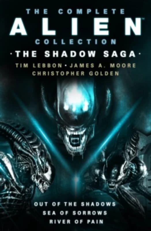 The Complete Alien Collection: The Shadow Archive (Out of the Shadows, Sea of Sorrows, River of Pain) Paperback / softback