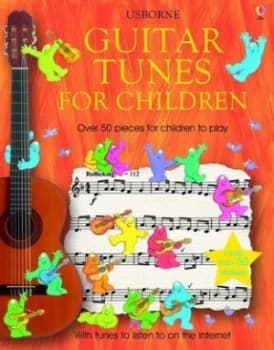 Guitar Tunes for Children by Anthony Marks and Jenny Tyler and Simone Abel and Kim Blundell and Mark Marrington and Andrew Jones Paperback