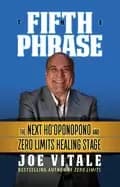 fifth phrase the next hooponopono and zero limits healing stage