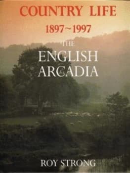 Country Life 1897-1997 by Roy Strong Hardback