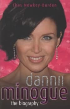 Dannii Minogue by Chas Newkey-Burden Paperback