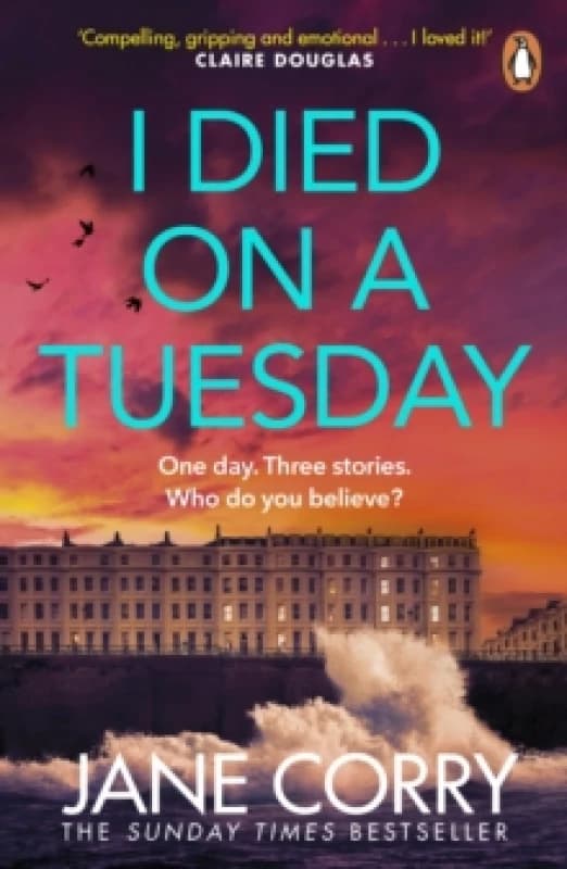 I Died on a Tuesday. Paperback. By Jane Corry Books