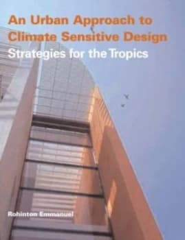 An Urban Approach to Climate-Sensitive Design by Rohinton Emmanuel Paperback