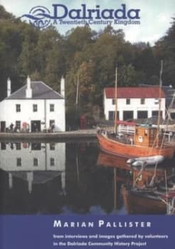 Dalriada by Marian Pallister and Dalriada Community History Project Paperback