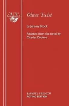 Charles Dickenss Oliver Twist by Jeremy Brock and Charles Dickens Paperback