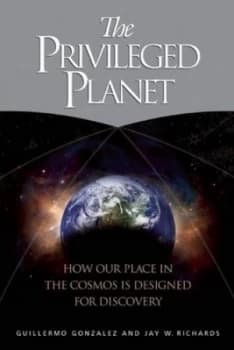 The Privileged Planet by Guillermo Gonzalez Hardback