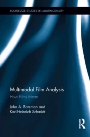 Multimodal Film AnalysisHow Films Mean