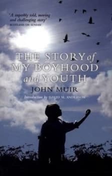 The Story of My Boyhood and Youth by John Muir Book