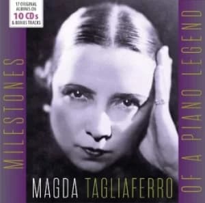 Magda Tagliaferro Milestones of a Paino Legend by Magda Tagliaferro CD Album
