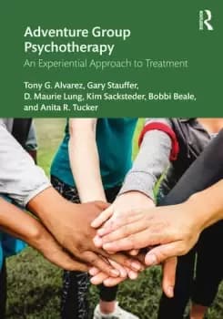 Adventure Group PsychotherapyAn Experiential Approach to Treatment