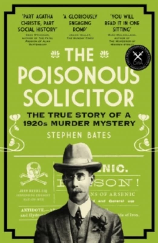 The Poisonous Solicitor : The True Story of a 1920s Murder Mystery Paperback / softback