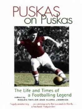 Puskas on Puskas by Rogan Taylor and Klara Jamrich Paperback
