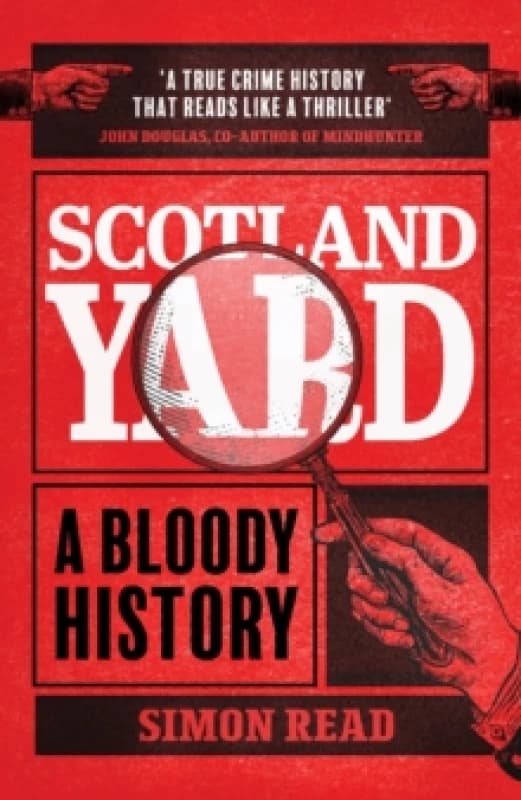 Scotland Yard : A Bloody History Hardback