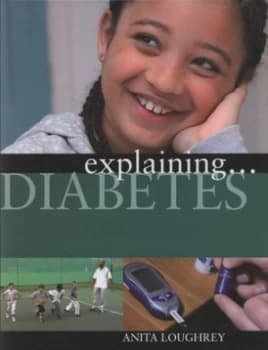 Explaining Diabetes by Anita Loughrey Hardback