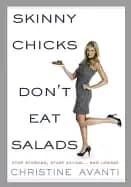 skinny chicks dont eat salads stop starving start eating and losing