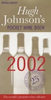 Hugh Johnsons Pocket Wine Book 2002 by Hugh Johnson Hardback