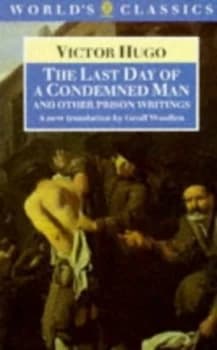 The Last Days of a Condemned Man by Victor Hugo and Geoff Woollen Book