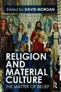 religion and material culture the matter of belief