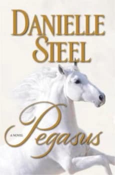 Pegasus by Danielle Steel Hardback