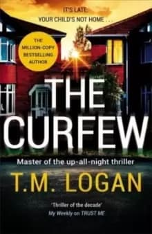 The Curfew : The brand new up-all-night thriller from the million-copy bestselling author of The Holiday, now a major TV drama