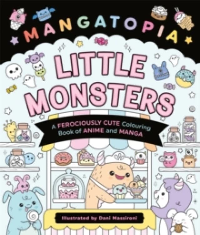 Mangatopia Little Monsters. Paperback. By Daniela Massironi Books