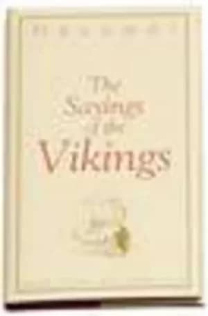 The sayings of the Vikings by