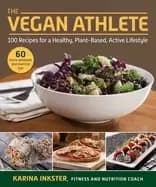 vegan athlete a complete guide to a healthy plant based active lifestyle